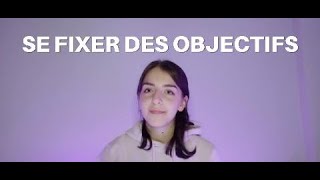 SE FIXER DES OBJECTIFS [upl. by Midas]