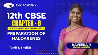 Preparation of Haloarenes  Chapter 6 Haloalkanes amp Haloarenes  Class 12 CBSE ChemistryTamil [upl. by Idur]