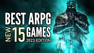 Top 15 Best NEW Action RPG Games That You Should Play  2023 Edition [upl. by Erej]