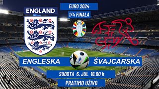 ENGLESKA  ŠVAJCARSKA 14 FINALA EURO 2024  6 JuL 1800 h  PRATIMO UŽIVO  uefa euro2024 [upl. by Idoux]