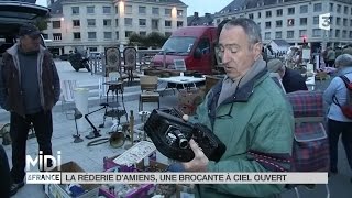 VU DICI  La Réderie dAmiens une brocante à ciel ouvert [upl. by Avehsile]