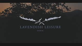 Lavendish Leisure  Okrin Kataragama [upl. by Westley]