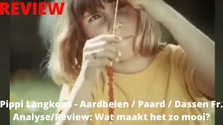 Pippi Langkous  Aardbeien Paard amp Dassen Scène AnalyseReview Wat maakt het zo mooi [upl. by Tnirb]