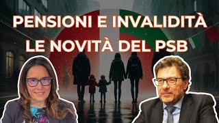 PENSIONI MINIME E INVALIDITÀ ➜ LE NOVITÀ DEL PSB [upl. by Surdna290]