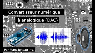 Convertisseur numérique à analogique CNA DAC [upl. by Atiniv497]