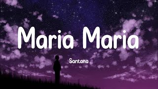 Santana  Maria Maria Lyrics [upl. by Eslehc746]