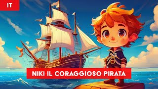 Niki il coraggioso pirata  Una storia della buonanotte in mare Italiano [upl. by Cristen]