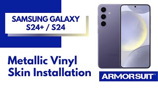 Samsung Galaxy S24  S24 Vinyl Skin installation video by Armorsuit [upl. by Morganne977]