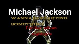 Wanna Be Starting Something Michael Jackson nightcore [upl. by Aillimac]