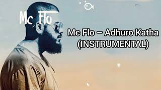 MC FLO  ADHURO KATHA INSTRUMENTAL [upl. by Massie771]