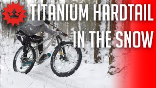 Stanton Bikes  Gen 3 Switchback Titanium Hardtail Snow Shredding [upl. by Casavant428]