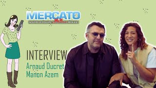 MERCATO  interview Arnaud Ducret amp Manon Azem [upl. by Bremble]