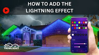 How do I add the lightning effect with Trimlight Edge [upl. by Rue]