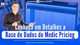 Conheça em Detalhes a Base de Dados do Medic Pricing [upl. by Jose]