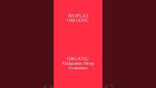 Biopliq Organic Melatonin Gummies The Natural Sleep Solution You’ve Been Waiting For sleepgummies [upl. by Annahael]