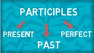 Non Finite Verbs  Participles  Present Participle  Past Participle  Perfect Participle [upl. by Tilden]