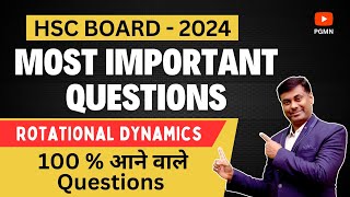 MOST IMPORTANT QUESTIONS  Rotational Dynamics  PHYSICS  HSC BOARD2024  MUKESH SIR [upl. by Nnail3]