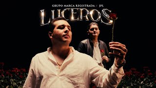 Grupo Marca Registrada x JPL  Luceros Official Video [upl. by Tamarra]