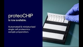 proteoCHIP Automated amp miniaturized single cell proteomics sample preparation [upl. by Waller297]