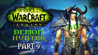 World of Warcraft Legion Playthrough  Part 9 Trailing the Tidestone  Demon Hunter [upl. by Nalyac904]