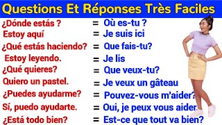 100 Questions Et Réponses Très Utiles Pour Apprendre Espagnol Facilement [upl. by Ahtanaram500]