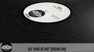 GVX  What We Had Original Mix  Taken from Tektones 13 Selected by T78 [upl. by Iramat]