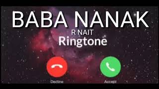 Baba Nanak Punjabi song Ringtone R Nait Official Ringtone [upl. by Dutchman448]