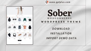 Sober – WooCommerce WordPress Theme Download Installation and Import Demo Data [upl. by Tioneb111]