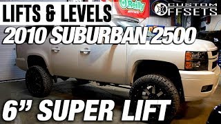 Lifts amp Levels 6quot Superlift 2010 Suburban 2500 [upl. by Eyaj]