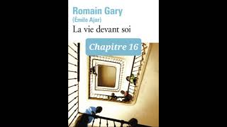 16  La Vie Devant Soi  Romain Gary  lecture du chapitre 16 [upl. by Brittnee213]