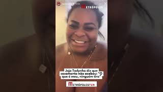 Jojo Todynho diz que casamento não acabou quotO que é meu ninguém tiraquot [upl. by Naresh]