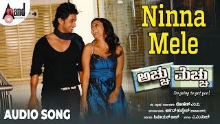 Achchu Mechchu  Ninna Mele  Audio Song  Tharun Chandra  Archana Gupta  AM Neel [upl. by Neehahs]