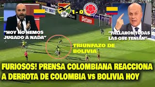 FURIOSOS PRENSA COLOMBIANA REACCIONA A BOLIVIA vs COLOMBIA 10 HOY  REACCIONES ELIMINATORIAS [upl. by Eus88]