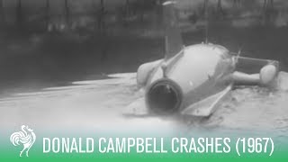 Water Speed Record Crash Donald Campbell Killed 1967  Sporting History [upl. by Donadee846]