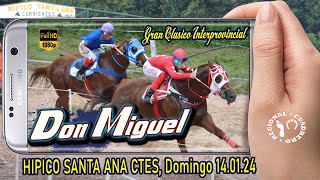 DON MIGUELGran Clasico Interprovincial Hipico Santa Ana Ctes 140124 [upl. by Khorma]