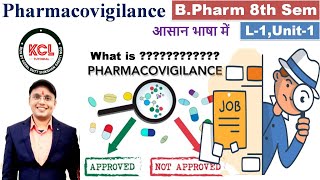 What is Pharmacovigilance  Jobs in Pharmacovigilance Field  Elective Subject  L1 Unit1 8th Sem [upl. by Anivol]