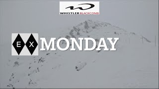 Whistler Blackcomb Mondays [upl. by Adnaloy]