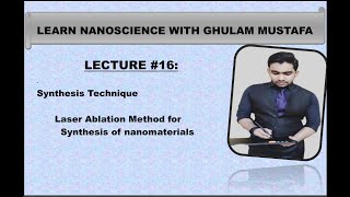 Laser Ablation Method for synthesis of nanoparticleLecture16physicsbyghulammustafananomaterials [upl. by Gipps]