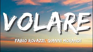 Fabio Rovazzi feat Gianni Morandi  Volare LetraLyrics [upl. by Odnomra]