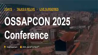 OSSAPCON 2025 54th State Conference of Orthopaedic Surgeons Society of Andhra Pradesh [upl. by Harli]