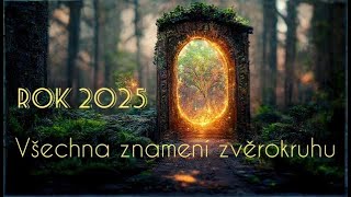 Horoskop 2025 všechna znamení zvěrokruhu❤️🌹🍀🥂 [upl. by Auj]