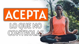 3️⃣ PASOS CÓMO ACEPTAR lo que NO PUEDO CAMBIAR 🤔  Cómo aceptar las cosas tal como son [upl. by Tracey]