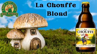 Beer Review La Chouffe Blond Brasserie dAhouffe🇧🇪 Belgium 🇧🇪 [upl. by Yot]