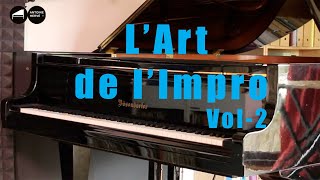 LArt de lImpro Vol 2  Les meilleurs conseils pour improviser par Antoine Hervé EN Subt [upl. by Nuahsad]