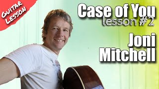 Joni Mitchell  Case of you  Guitar Lesson Tutorial 312 part2 [upl. by Steck]