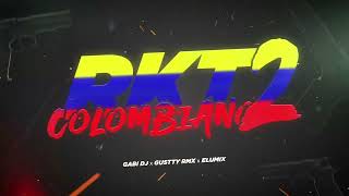 RKT COLOMBIANO 2 🇨🇴🔥  GABI DJ ✘ GUSTTY RMX ✘ ELUMIX  ENGANCHADO RKT 2K22 ColombiaMix2022 🇨🇴🔥 [upl. by Rashidi624]