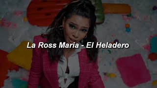 La Ross Maria  El Heladero 🔥 LETRA [upl. by Dorweiler]