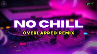 PARTYNEXTDOOR  No Chill OVERLAPPED REMIX  DJ Gotta [upl. by Niggem]