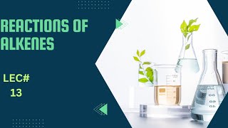 Reactions of alkenes [upl. by Alessandra]