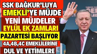 EMEKLİYE EK ZAM SGK SSK BAĞKUR EYLÜL EK ZAMLARI MAAŞLARI 15700TL EYLÜL MAAŞLARINA EK ZAM VAR MI [upl. by Eenahs737]